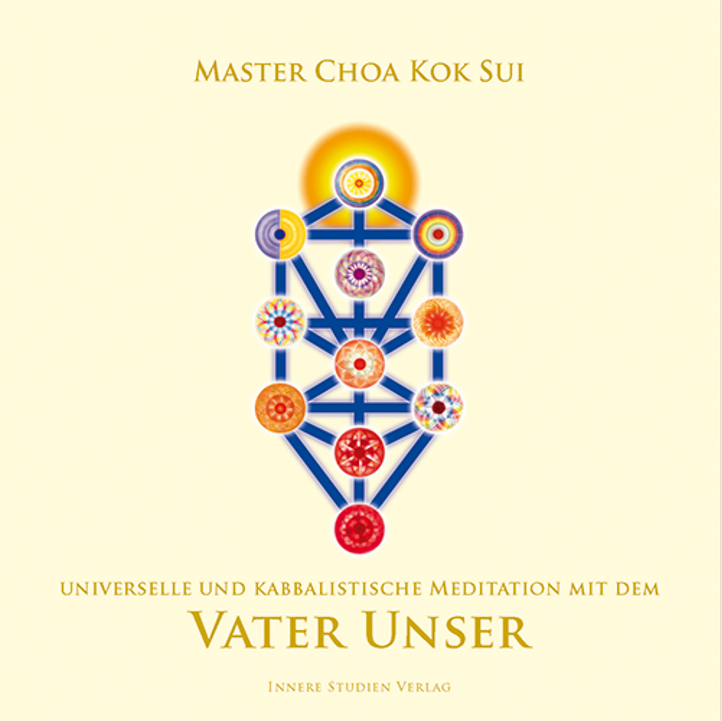 Master Choa Kok Sui: Meditation zum Vater Unser - kabbalistische und universelle Version