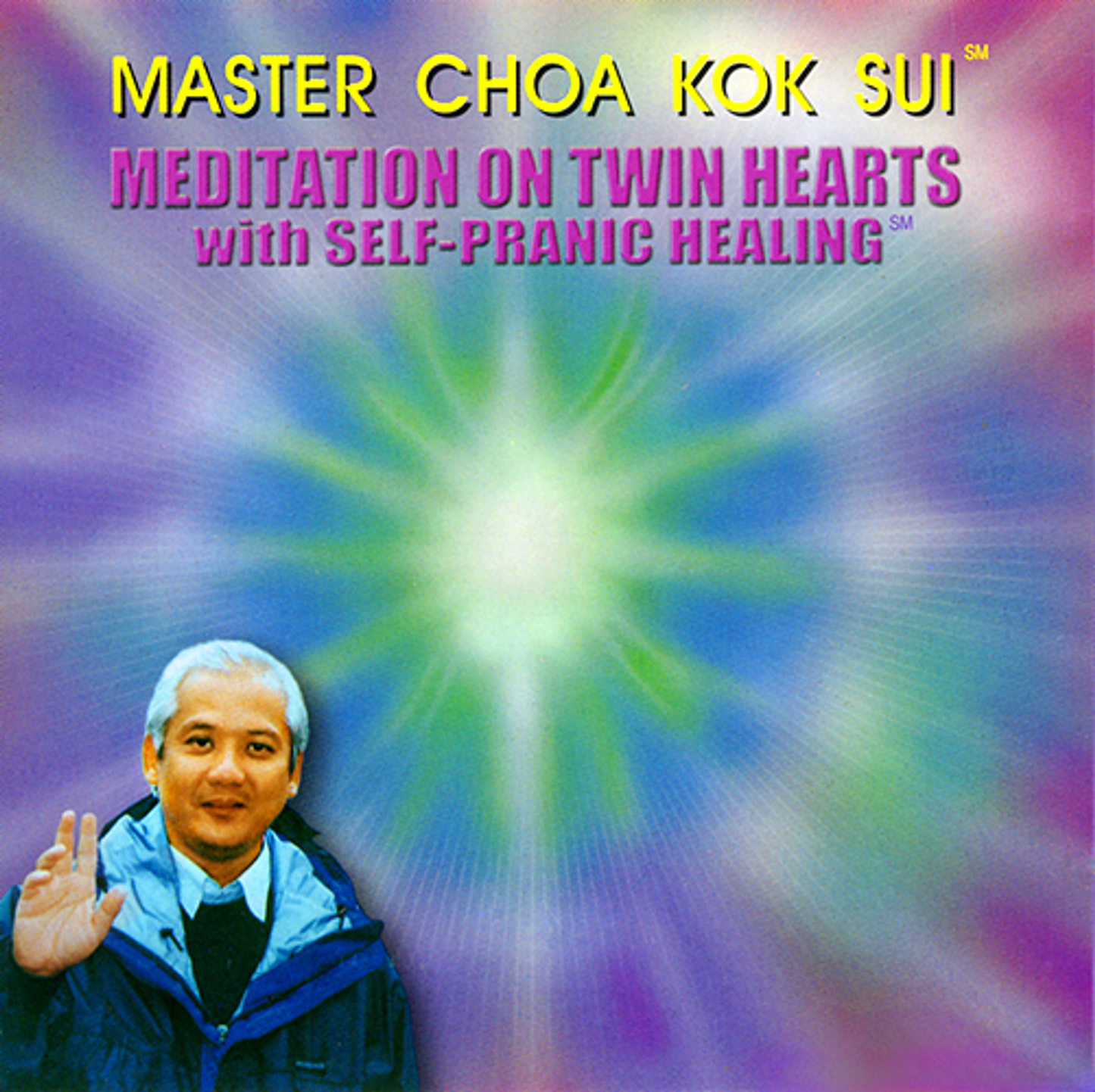Master Choa Kok Sui: Meditation on Twin Hearts with Self-Pranic Healing